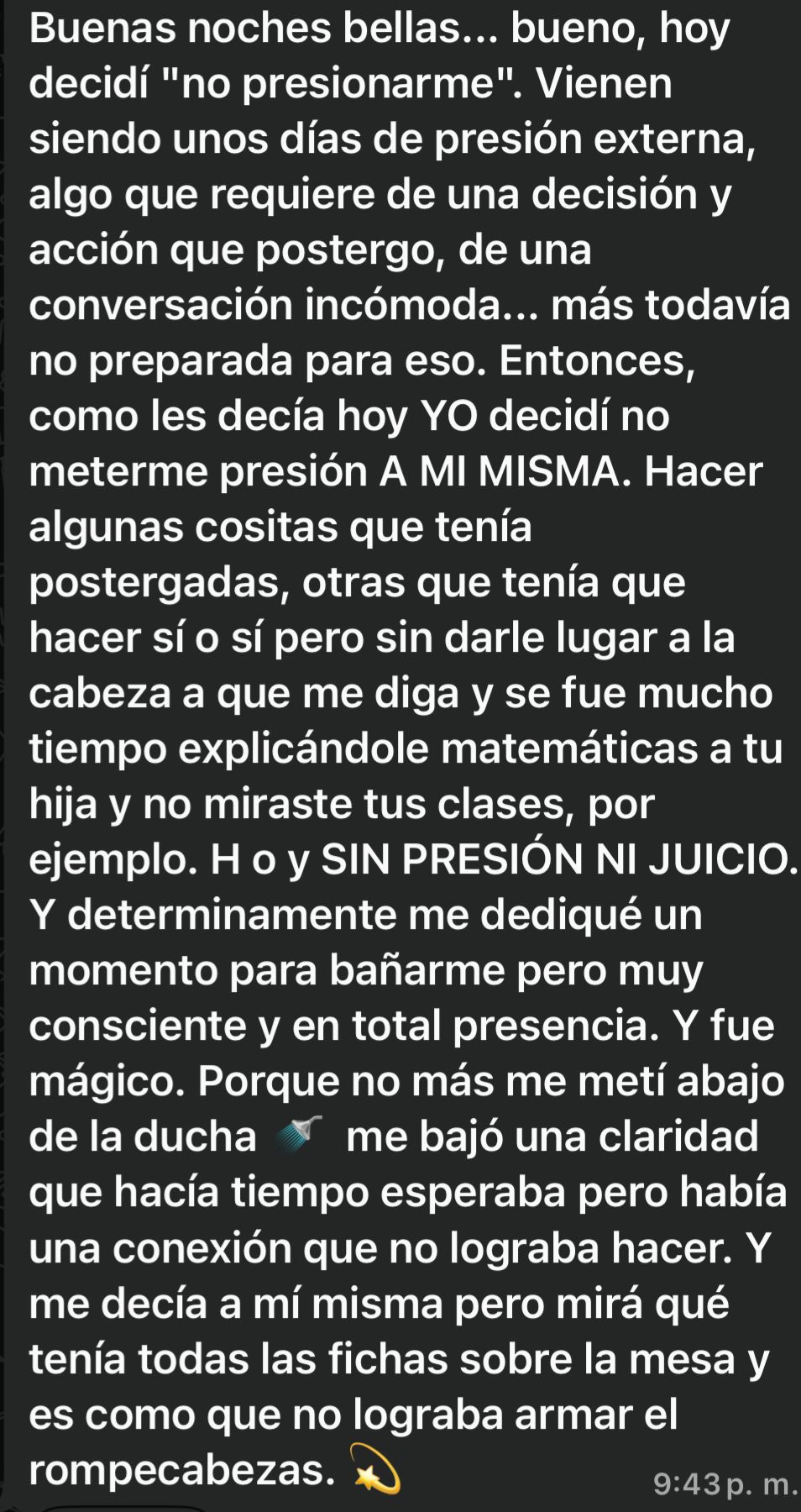 Sin presión ni juicio, llegó la claridad.